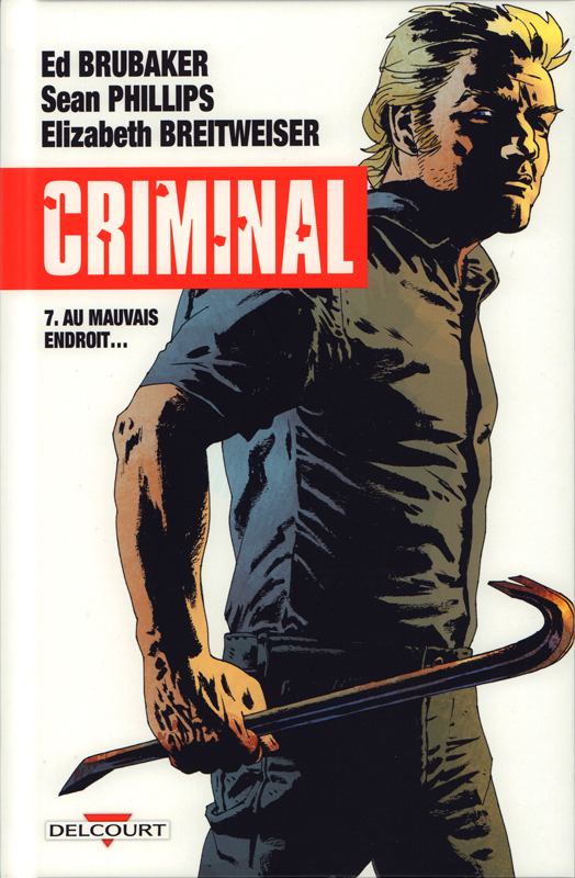 Couverture de CRIMINAL #7 - Au mauvais endroit...