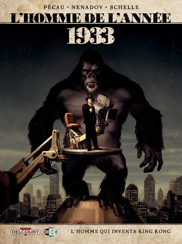 Couverture de HOMME DE L'ANNEE (L') #18 - 1933 : l'homme qui inventa King Kong