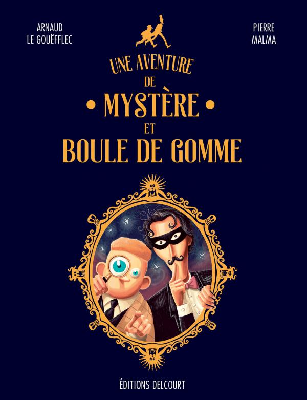 Couverture de AVENTURE DE MYSTERE ET BOULE DE GOMME (UNE) # - Une aventure de Mystère et Boule de Gomme