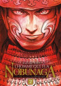 Couverture de L'HOMME QUI TUA NOBUNAGA #2 - Volume 2