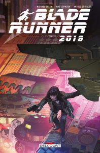 Couverture de BLADE RUNNER 2019 #3 - Tome 3 : Home Again !