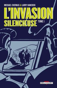 Couverture de INVASION SILENCIEUSE (L') #1 - Tome 1
