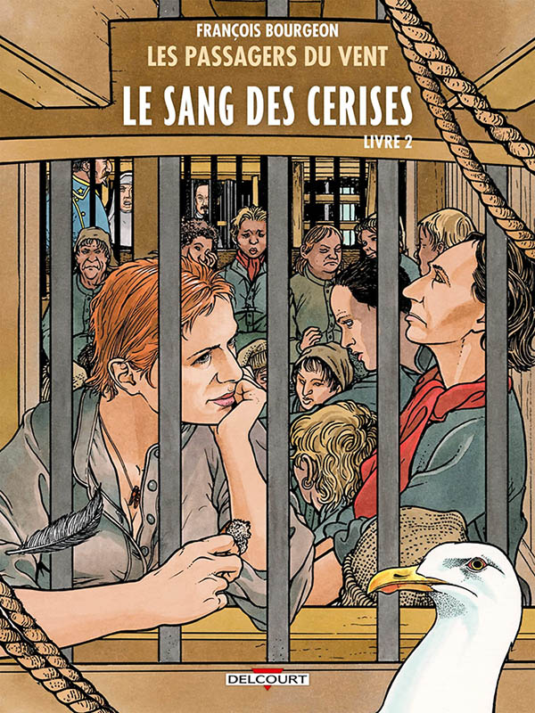 Couverture de PASSAGERS DU VENT (LES) #9 - Le sang des cerises livre 2