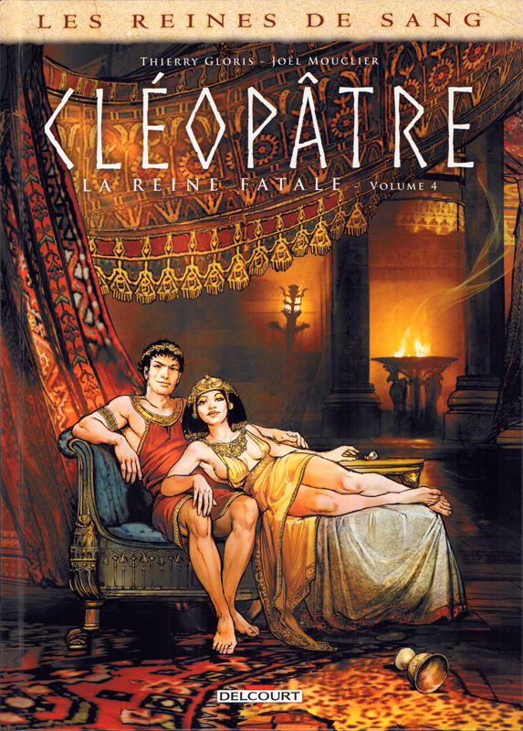 Couverture de REINES DE SANG (LES) #4 - Cléopâtre, la Reine Fatale - Volume 4