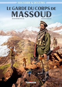 Couverture de HISTOIRE & DESTINS # - Le garde du corps de Massoud