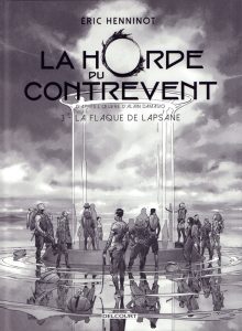 Couverture de HORDE DU CONTREVENT (LA) #03 - La flaque de Lapsane - édition noir et blanc