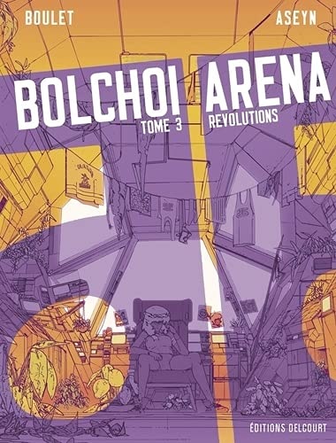 Couverture de BOLCHOI ARENA #3 - Revolutions