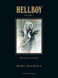 Couverture de HELLBOY (EDITION DELUXE) #7 - Volume 7 : Hellboy en Enfer