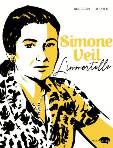 Couverture de Simone Veil - L'Immortelle