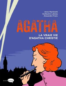 Couverture de Agatha, la vraie vie d'Agatha Christie
