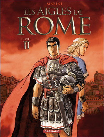 Couverture de AIGLES DE ROME (LES) #2 - Livre II
