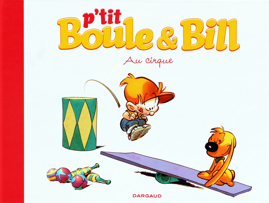 Couverture de P'TIT BOULE & BILL #6 - Au cirque