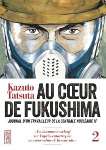 Couverture de AU COEUR DE FUKUSHIMA #2 - Journal d'un travailleur de la centrale nucléaire 1F