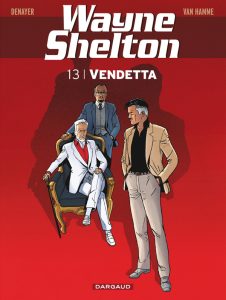 Couverture de WAYNE SHELTON #13 - Vendetta