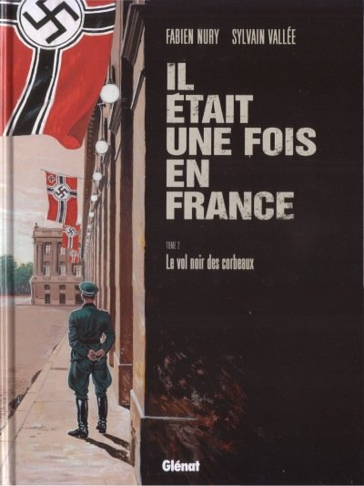 Couverture de IL ETAIT UNE FOIS EN FRANCE #2 - Le vol noir des corbeaux