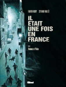 Couverture de IL ETAIT UNE FOIS EN FRANCE #3 - Honneur et police