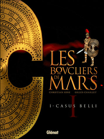 Couverture de BOUCLIERS DE MARS (LES) #1 - Casus Belli