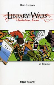 Couverture de LIBRARY WARS (ROMAN) #2 - Troubles