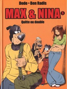 Couverture de MAX & NINA #6 - Quitte ou double