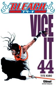 Couverture de BLEACH #44 - Vice it