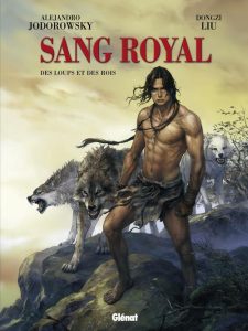 Couverture de SANG ROYAL #3 - Des loups et des rois
