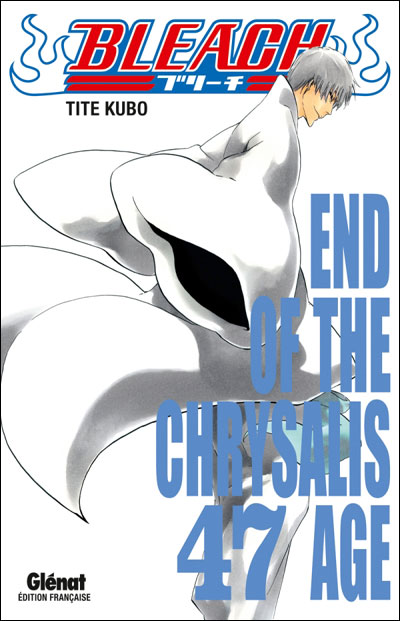 Couverture de BLEACH #47 - End of the Chrysalis age