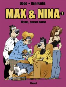 Couverture de MAX & NINA #7 - Home, sweet home