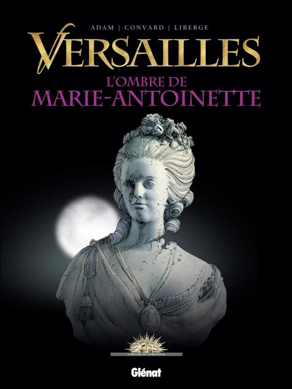 Couverture de VERSAILLES #2 - L'ombre de Marie-Antoinette