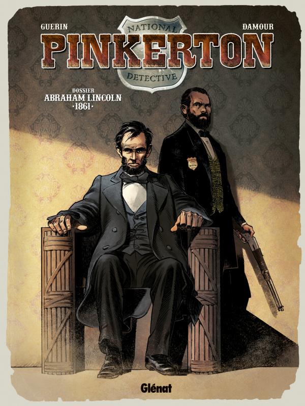 Couverture de PINKERTON #2 - Dossier Abraham Lincoln - 1861-