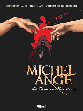 Couverture de MICHEL ANGE #1 - Le banquet des damnés