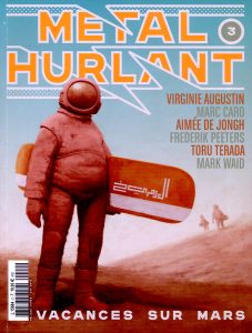 Couverture de MÉTAL HURLANT (NOUVELLE SÉRIE) #3 - Vacances sur Mars