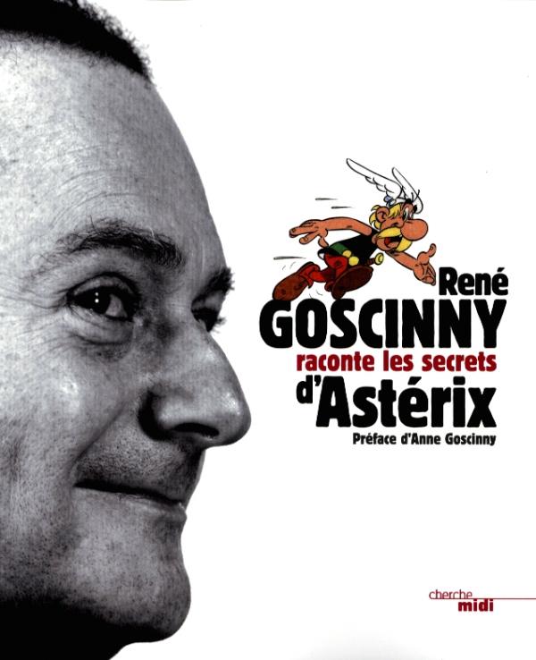 Couverture de René Goscinny raconte les secrets d'Astérix