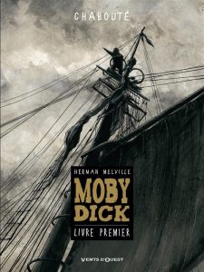 Couverture de MOBY DICK (CHABOUTÉ) #1 - Livre Premier