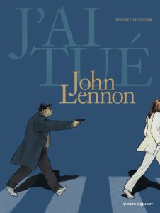 Couverture de J'AI TUE... #5 - John Lennon