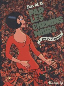 Couverture de PAR LES CHEMINS NOIRS #1 - Les prologues