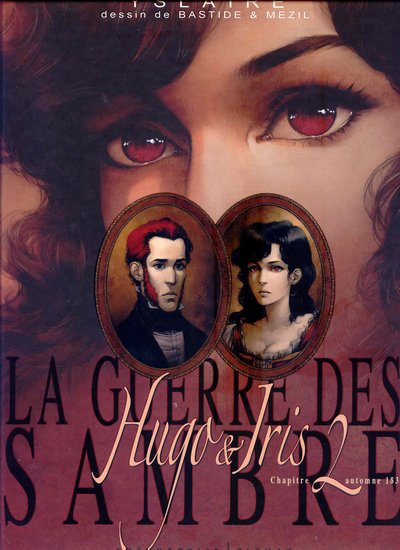Couverture de GUERRE DES SAMBRE (LA) : HUGO & IRIS #2 - La passion selon Iris