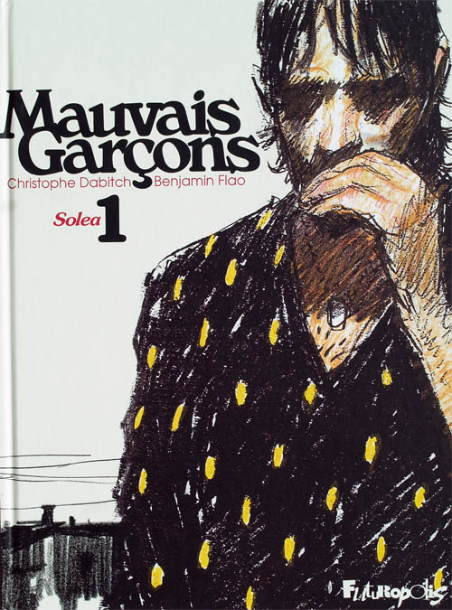 Couverture de MAUVAIS GARÇONS #1 - Solea 1