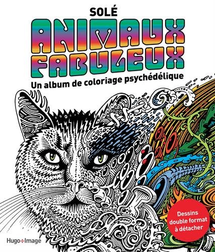 Couverture de Animaux fabuleux, un album de coloriage psychédélique