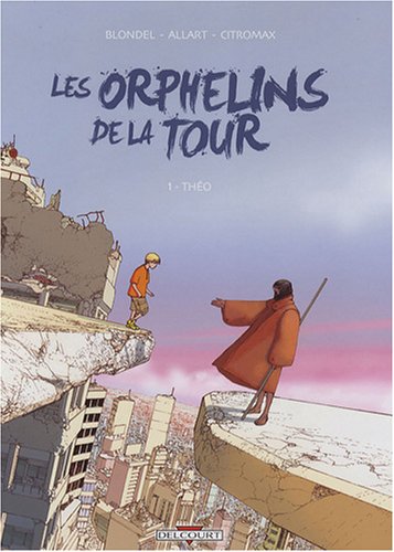 Couverture de ORPHELINS DE LA TOUR (LES) #1 - Théo