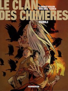 Couverture de CLAN DES CHIMERES (LE) #6 - Oubli