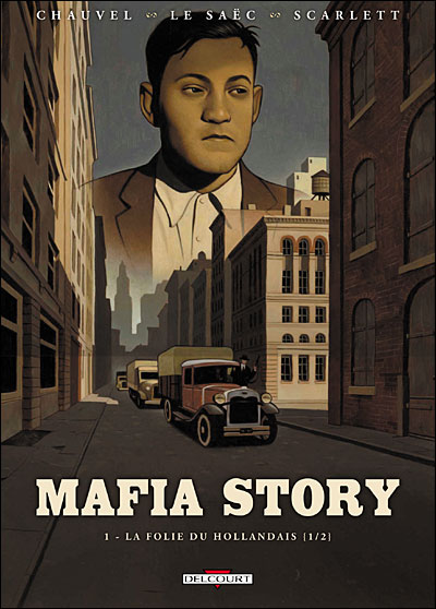 Couverture de MAFIA STORY #1 - La folie du Hollandais (1/2)