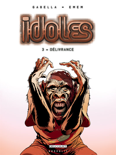 Couverture de IDOLES #3 - Delivrance