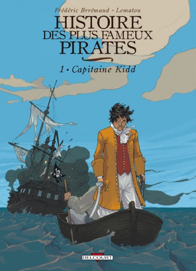 Couverture de HISTOIRE DES PLUS FAMEUX PIRATES #1 - Capitaine Kidd