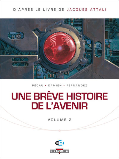 Couverture de BREVE HISTOIRE DE L'AVENIR (UNE) #2 - Volume 2