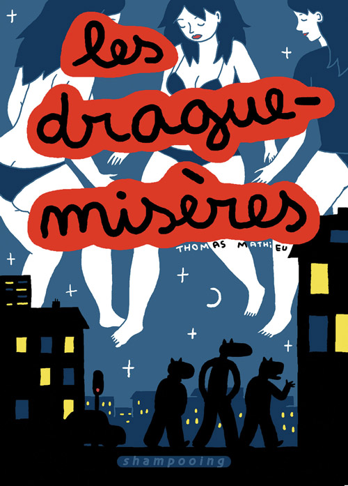Couverture de DRAGUE-MISÈRES (LES) #1 - Les drague-misères