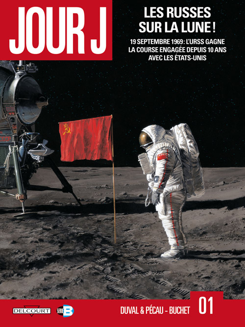 Couverture de JOUR J #1 - Les Russes sur la Lune !