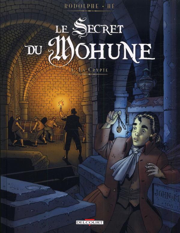 Couverture de SECRET DU MOHUNE (LE) #1 - La crypte