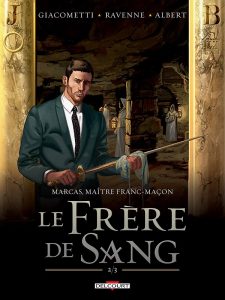 Couverture de MARCAS MAÎTRE FRANC-MACON #4 - Le Frère de Sang (Volume 2/3)