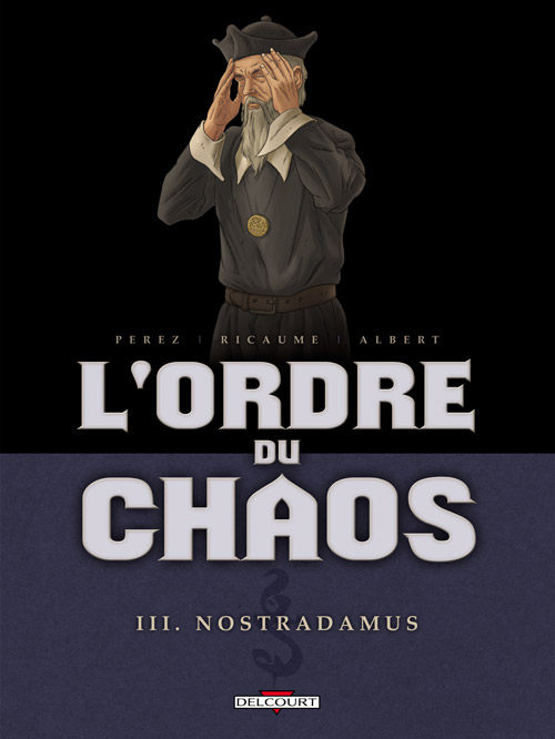 Couverture de ORDRE DU CHAOS (L') #3 - Nostradamus