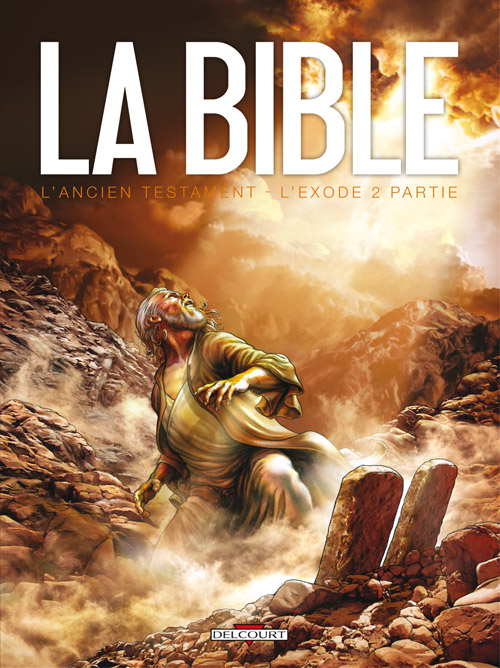Couverture de BIBLE (LA) #4 - L'Ancien Testament – L'Exode 2è partie